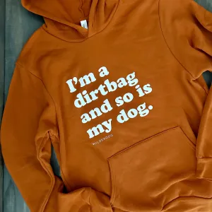 Dirtbag Hoodie