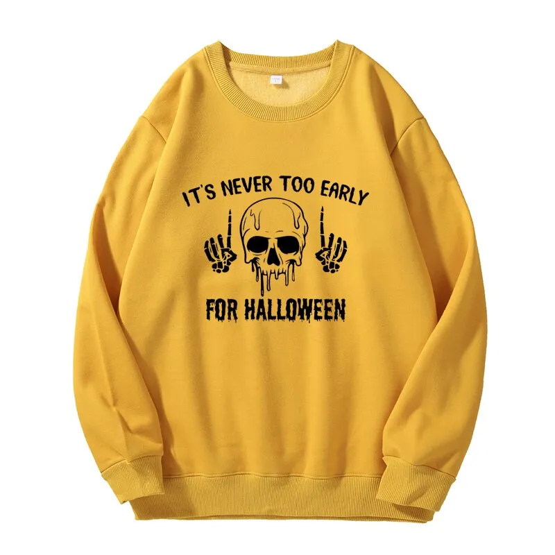 Wenkouban Halloween Hoodies It's Never Too Early For Halloween Hoodie Women Skull Sweatshirt Pullover Harajuku Fleece Unisex Crewneck Sweatshirts Skeleton