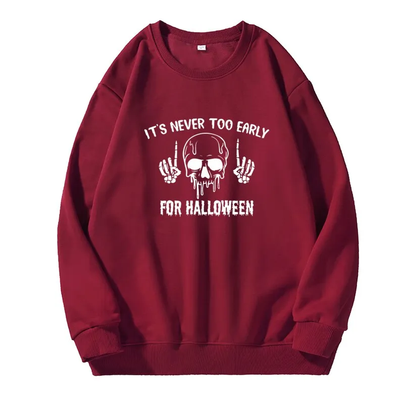 Wenkouban Halloween Hoodies It's Never Too Early For Halloween Hoodie Women Skull Sweatshirt Pullover Harajuku Fleece Unisex Crewneck Sweatshirts Skeleton