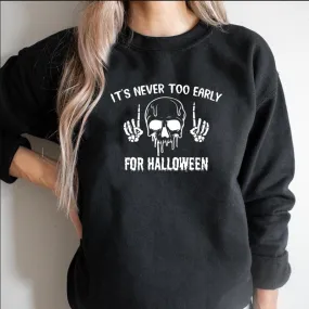 Wenkouban Halloween Hoodies It's Never Too Early For Halloween Hoodie Women Skull Sweatshirt Pullover Harajuku Fleece Unisex Crewneck Sweatshirts Skeleton